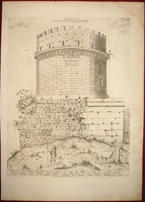 Anonimo (ed. Antoine Lafrery 1512-1577) Ad Metellae Echo Creticus hic natam Crassus humasse iugalem fertur. Et hinc questus congeminare locum Caeciliae Q. Cretici f. Metellae. Crassi (al centro, nella parte superiore dell'inciso) - Metellae Uxoris Crassi sepulchrum, editiore Appiae viae loco conspicuum... (nella parte inferiore dell'inciso)  1549 Roma 